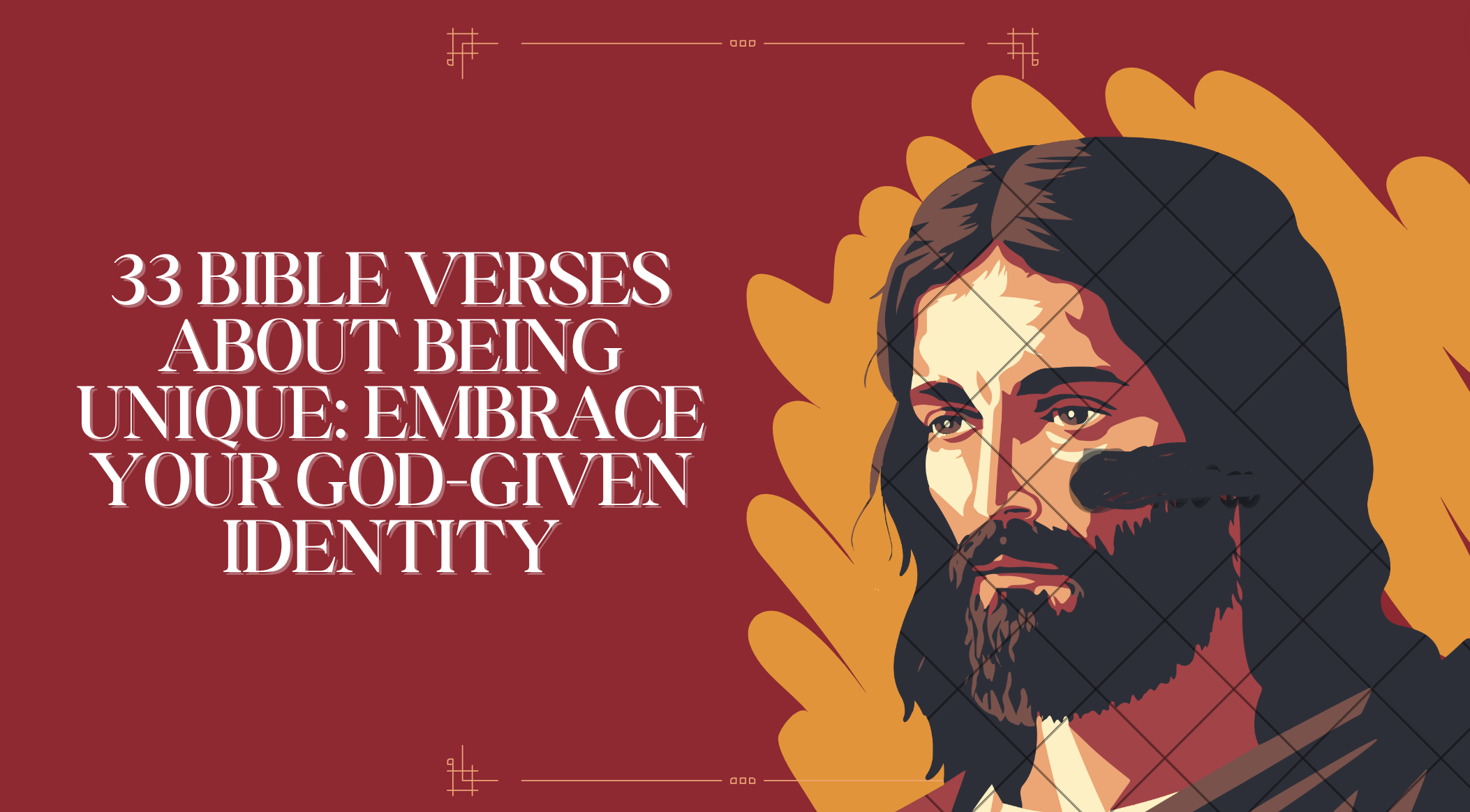 33 Bible Verses About Being Unique: Embrace Your God-Given Identity